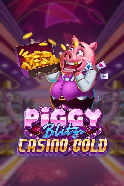 Piggy Blitz Casino Gold