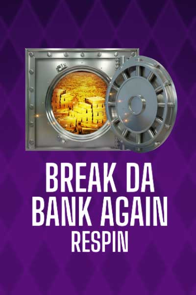 Break Da Bank Again Respin