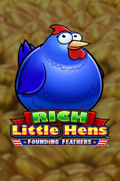 Rich Little Hens - Founding Feathers