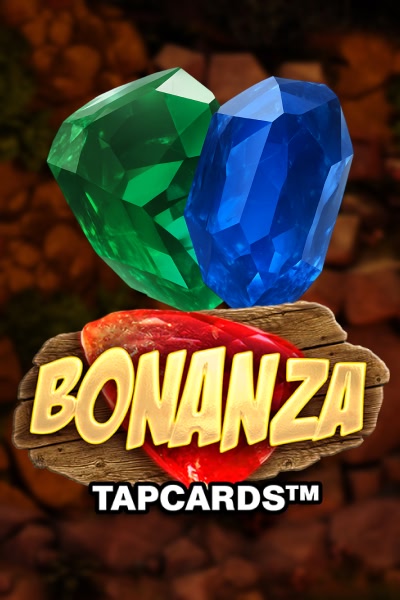 Bonanza TapCards