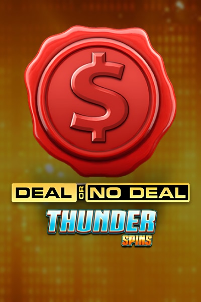 Deal or no Deal Thunder Spins