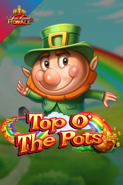 Top O The Pots Jackpot Royale