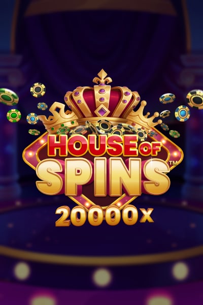 HOUSE OF SPINS