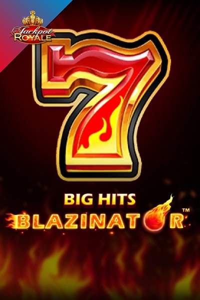 Big Hits Blazinator