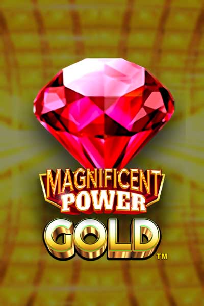 Magnificent Power Gold