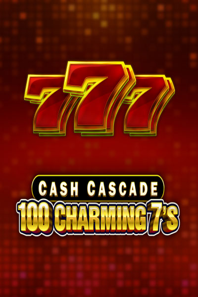 Cash Cascade 100 Charming 7’s