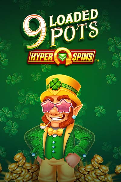 9 Loaded Pots Hyperspins
