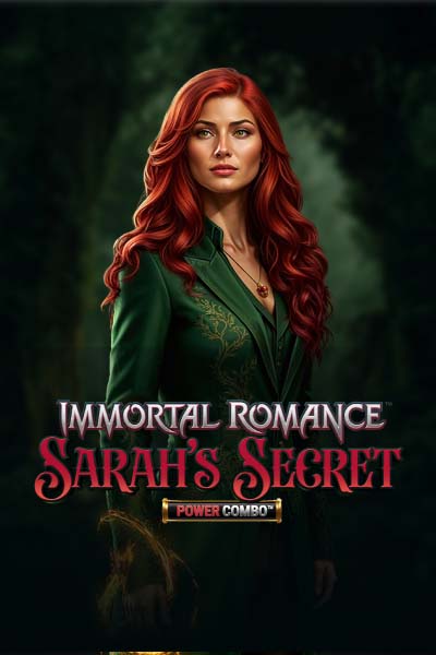 Immortal Romance: Sarah’s Secret Power Combo