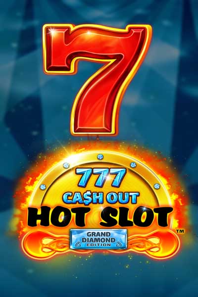 Hot Slot: 777 Cash Out Grand Diamond Edition