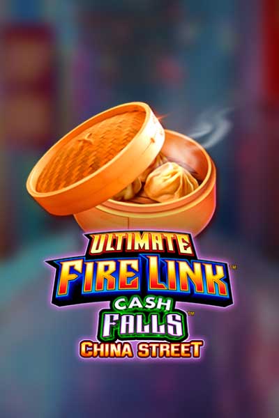 Ultimate Fire Link Cash Falls China Street