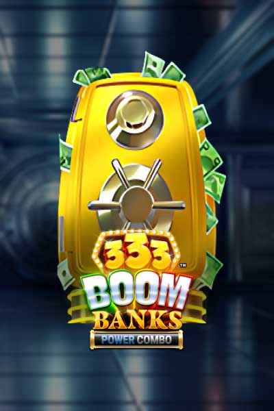 333 Boom Banks POWER COMBO