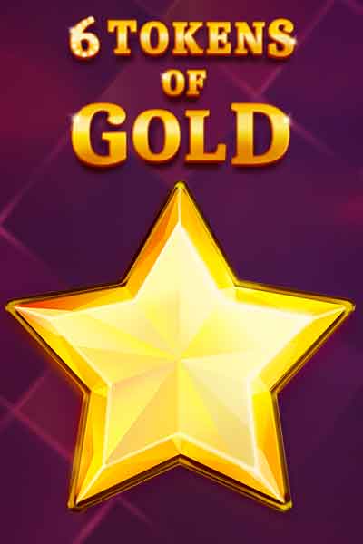 6 Tokens of Gold