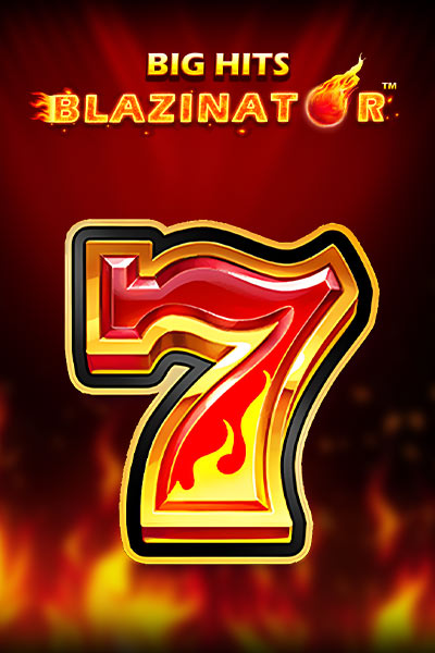 Big Hits Blazinator