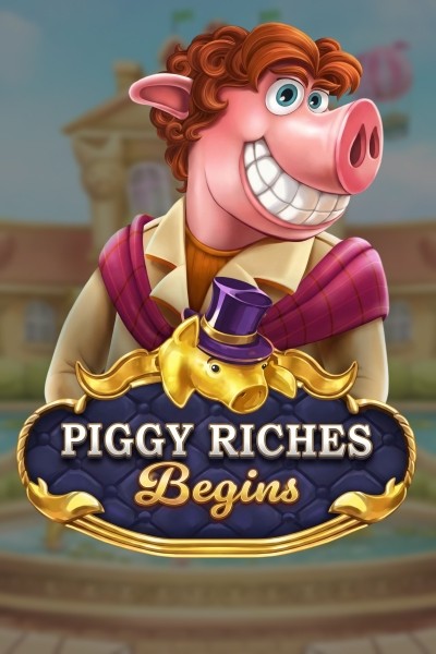 Piggy Riches Begins